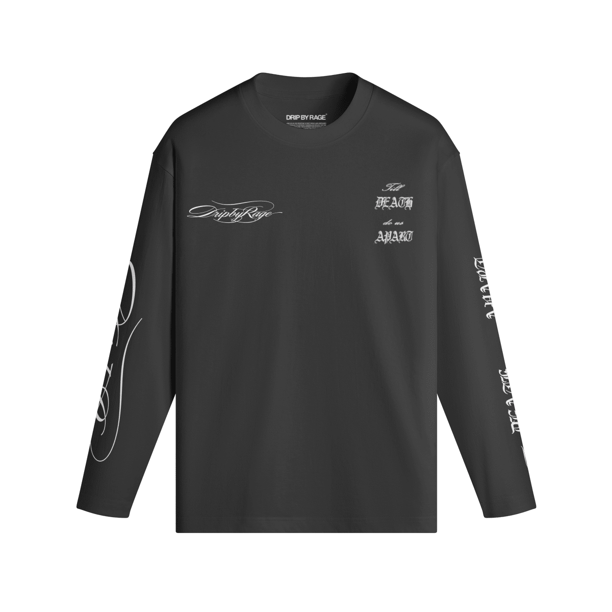 TILL DEATH LONG SLEEVE - Drip by Rage