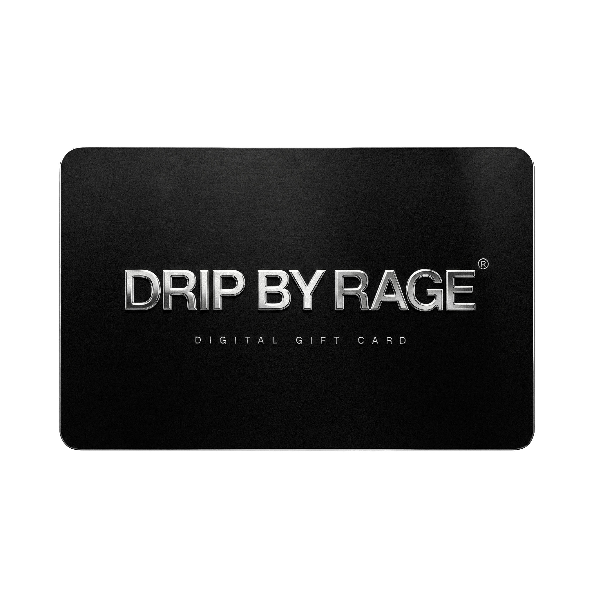 DRIP BY RAGE® Digital Gift Card - Drip by Rage
