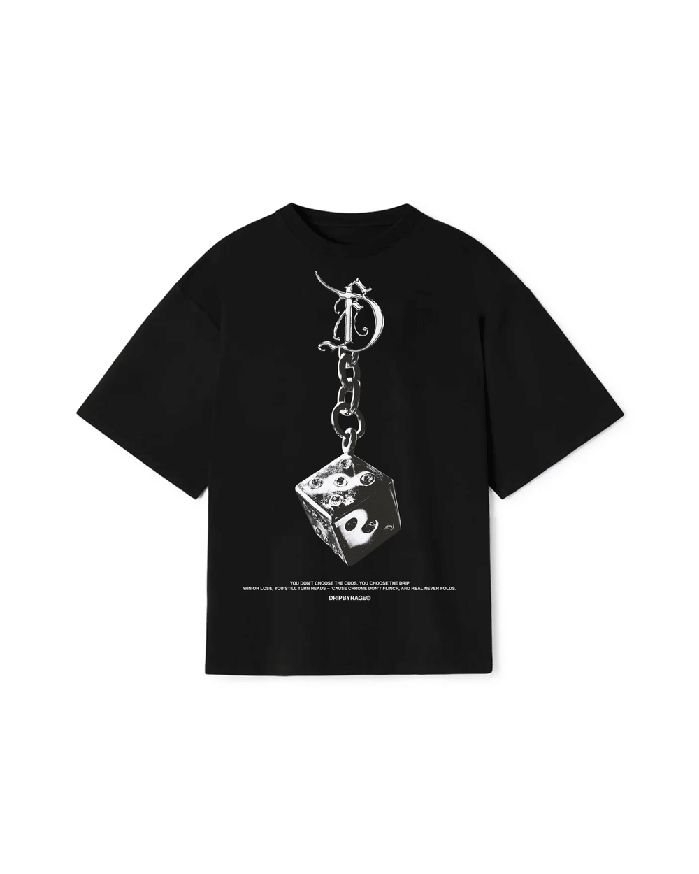 DRIP DICE T-SHIRT - Drip by Rage