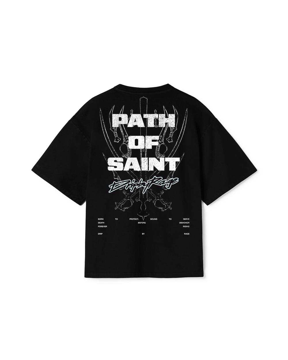 PATH OF SAINT T-SHIRT - Drip by Rage