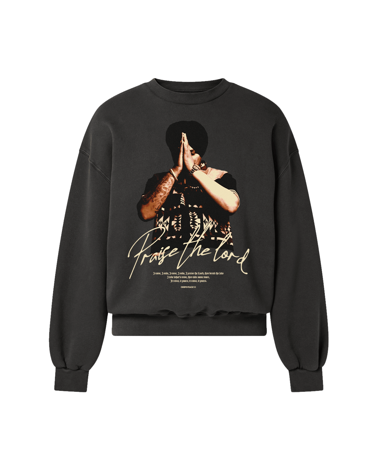 PRAISE THE LORD SWEATSHIRT CHARCOAL GREY - Drip by Rage